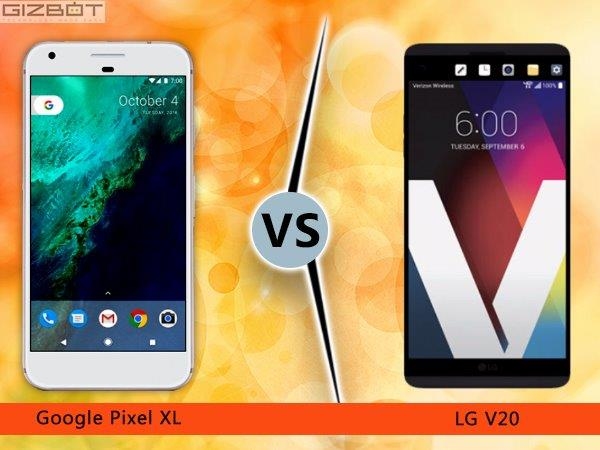 એલજી વી20 Vs ગૂગલ પિક્સલ એક્સએલ, કયો સ્માર્ટફોન છે વિનર, જાણો એલજી વી20 Vs ગૂગલ પિક્સલ એક્સએલ, કયો સ્માર્ટફોન છે વિનર, જાણો
