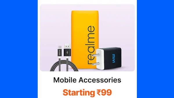 મોબાઈલ એક્સેસરીઝ રૂ. 99 થી શરૂ
